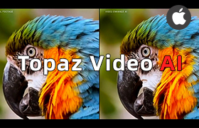 软件分享-Mac苹果版视频无损放大画质修复软件 Topaz Video AI v3.1.5