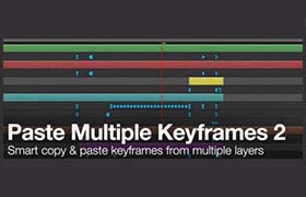 AE脚本-多图层关键帧拷贝复制粘贴 Paste Multiple Keyframes 2.0.9