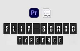 PR模板-数字文字标题滚动翻转翻页等运动的动画 Flip Board – Animated Typeface for Premiere Pro