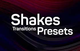 PR预设-视觉紊乱抖动转场过渡 Shakes Transitions Presets