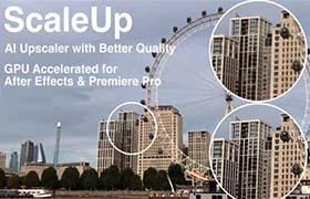 AE/PR插件-中文汉化版人工AI智能视频无损放大 ScaleUP v1.4.0 Win