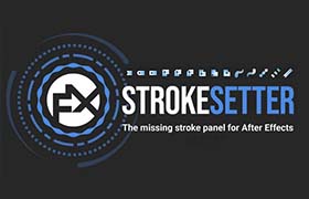 AE脚本-形状变化图层描边加粗等属性控制工具 FX StrokeSetter v1.0